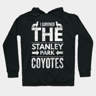 I survived the Stanley park coyotes Hoodie